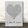 Cheryl I Dont Care Grey Heart Song Lyric Print