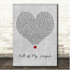 Fitz and The Tantrums Out of My League Grey Heart Song Lyric Print