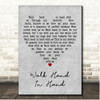 Gerry and The Pacemakers Walk Hand in Hand Grey Heart Song Lyric Print