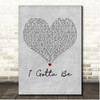 Jagged Edge I Gotta Be Grey Heart Song Lyric Print