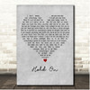 Jamie Walters Hold On Grey Heart Song Lyric Print