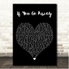 New Kids on the Block If You Go Away Black Heart Song Lyric Print