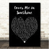 P!nk & Willow Sage Hart Cover Me in Sunshine Black Heart Song Lyric Print