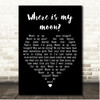 Sivert Høyem Where is my moon Black Heart Song Lyric Print