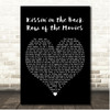 The Drifters Kissin in the Back Row of the Movies Black Heart Song Lyric Print