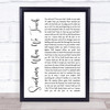 Dan Hill Sometimes When We Touch White Script Song Lyric Music Wall Art Print