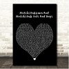 Brian and Michael Matchstalkkmen And Matchstalk Cats And Dogs Black Heart Song Lyric Print