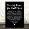 Chris Rea Driving Home for Christmas Black Heart Song Lyric Print