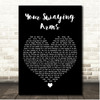 Deacon Blue Your Swaying Arms Black Heart Song Lyric Print