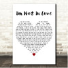 10cc Im Not in Love White Heart Song Lyric Print