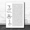 Method Man You're All I Need White Script Song Lyric Music Wall Art Print