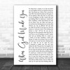 Newsong When God Made You White Script Song Lyric Music Wall Art Print