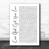 Redbone Come And Get Your Love White Script Song Lyric Music Wall Art Print