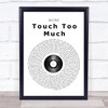 AC DC Touch Too Much Vinyl Record Song Lyric Quote Print