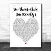 Alicia Keys Un-Thinkable (I'm Ready) Heart Song Lyric Quote Print
