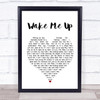 Avicii Wake Me Up Heart Song Lyric Quote Print