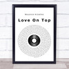 Beyonce Knowles Love On Top Vinyl Record Song Lyric Quote Print