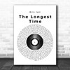 Billy Joel The Longest Time Vinyl Record Song Lyric Quote Print