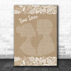 Bing Crosby & Grace Kelly True Love Burlap & Lace Song Lyric Quote Print