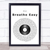 Blue Breathe Easy Vinyl Record Song Lyric Quote Print