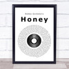 Bobby Goldsboro Honey Vinyl Record Song Lyric Quote Print