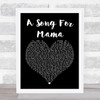 Boyz II Men A Song For Mama Black Heart Song Lyric Quote Print