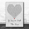 Daniel Bedingfield If You're Not The One Grey Heart Quote Song Lyric Print