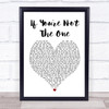 Daniel Bedingfield If You're Not The One Heart Song Lyric Quote Print