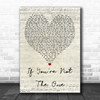 Daniel Bedingfield If You're Not The One Script Heart Quote Song Lyric Print