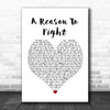 Disturbed A Reason To Fight Heart Song Lyric Quote Print