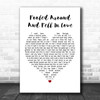 Elvin Bishop Fooled Around And Fell In Love Heart Song Lyric Quote Print