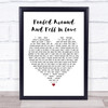 Elvin Bishop Fooled Around And Fell In Love Heart Song Lyric Quote Print