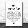 Elvis Presley It's Impossible Heart Song Lyric Quote Print