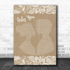 Elvis Presley Only You Burlap & Lace Song Lyric Quote Print