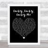 Evelyn Knight Lucky, Lucky, Lucky Me Black Heart Song Lyric Quote Print