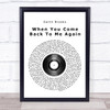 Garth Brooks When You Come Back To Me Again Vinyl Record Song Lyric Quote Print