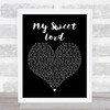 George Harrison My Sweet Lord Black Heart Song Lyric Quote Print