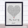 George Michael This Kind Of Love Grey Heart Quote Song Lyric Print