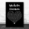 Glen Campbell Wichita Lineman Black Heart Song Lyric Quote Print