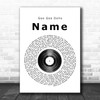 Goo Goo Dolls Name Vinyl Record Song Lyric Quote Print