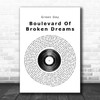 Green Day Boulevard Of Broken Dreams Vinyl Record Song Lyric Quote Print