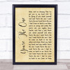 Greta Van Fleet You're The One Rustic Script Song Lyric Quote Print