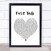 Houses Fast Talk Heart Song Lyric Quote Print