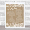 Jake Owen Made For You Burlap & Lace Song Lyric Quote Print