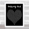 Galway Girl Ed Sheeran Black Heart Song Lyric Music Wall Art Print