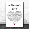 Jim Brickman A Mother's Love Heart Song Lyric Quote Print