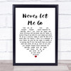 John Martyn Never Let Me Go Heart Song Lyric Quote Print