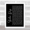 John Mayer Shadow Days Black Script Song Lyric Quote Print