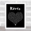 Joni Mitchell River Black Heart Song Lyric Print