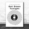KC And The Sunshine Band Get Down Tonight Vinyl Record Song Lyric Quote Print